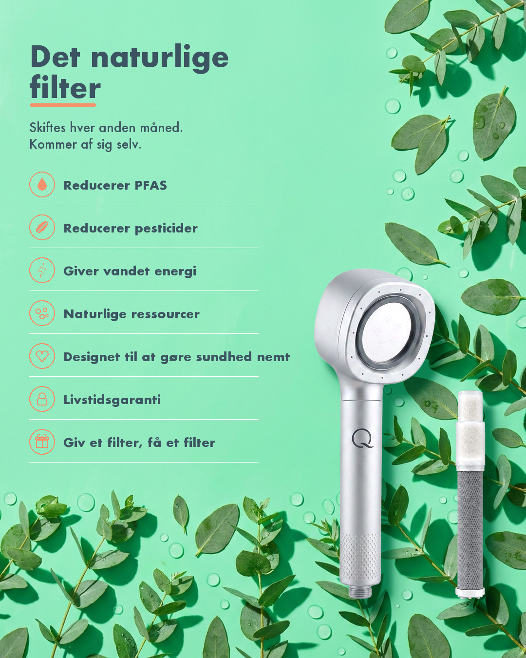 Det naturlige filter: brusehovedet og patronen med syv punkter